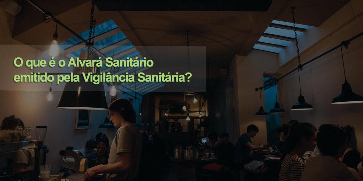 O que é o Alvará Sanitário emitido pela Vigilância Sanitária?