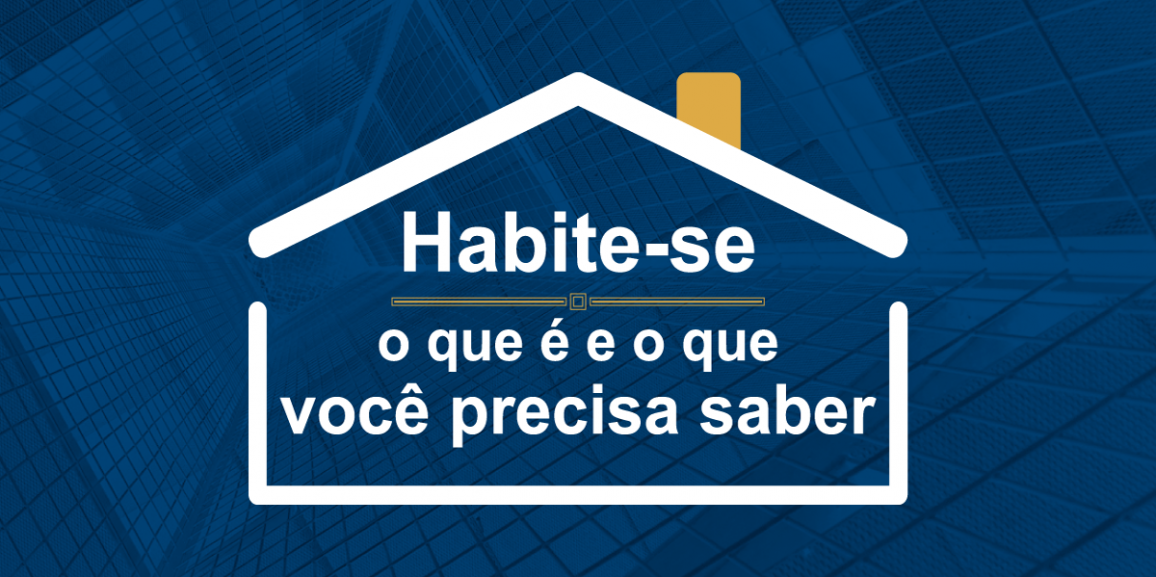 Habite-se: o que é e o que você precisa saber?